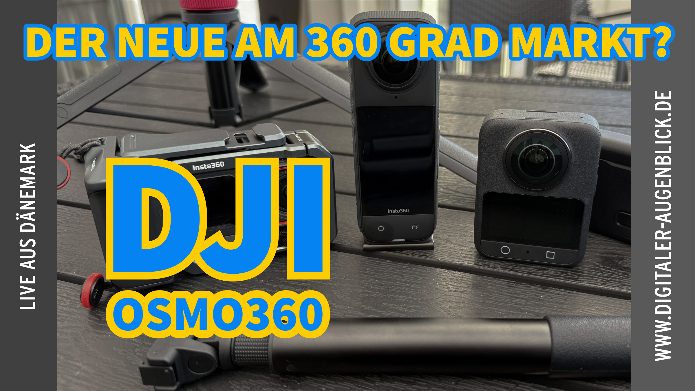 Fotograf und Videograf Jörg Langer aus dem Hochtaunuskreis berichtet über seine Tests mit der DJI Osmo360