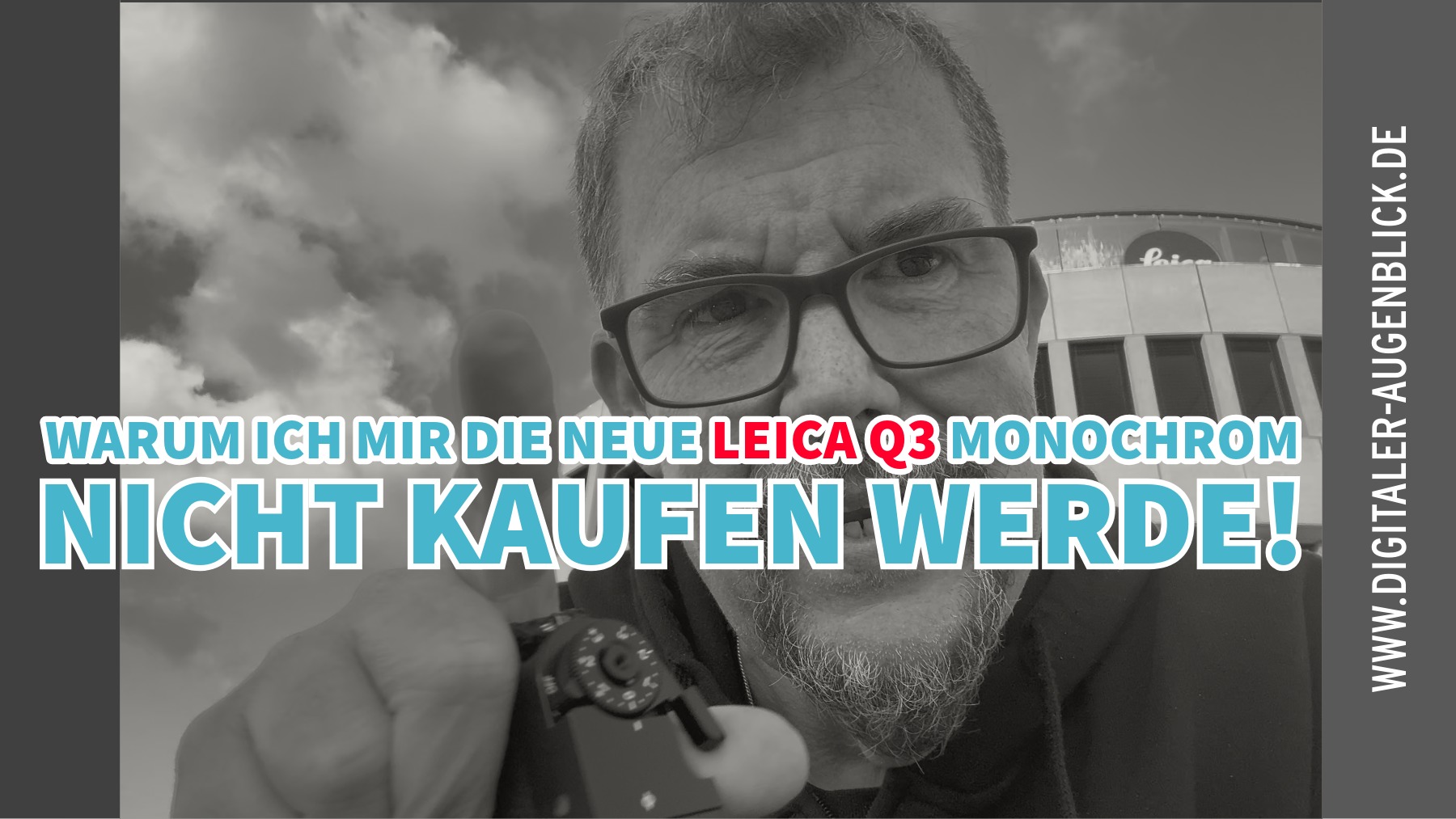 Leica Q3 Monochrom - Fotograf Jörg Langer spricht darüber warum er sie NICHT kauft