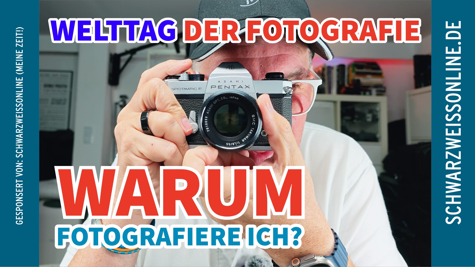 Warum fotografiere ich? Welttag der Fotografie